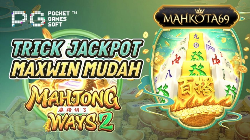 Mahjong Ways 2 Mahkota69