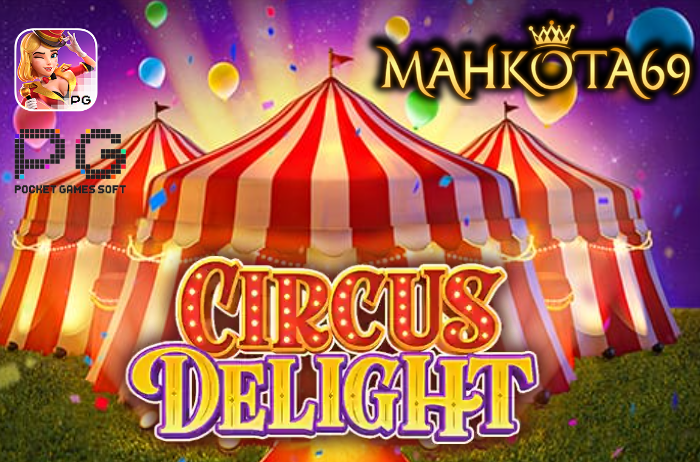 circus delight PG Soft